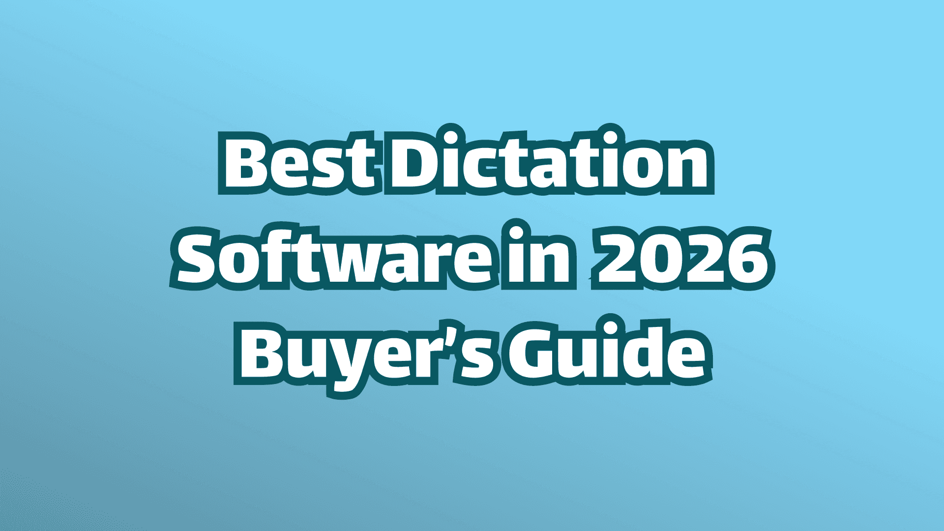 Cover Image: Best Dictation  Software in  2026 Buyer’s Guide