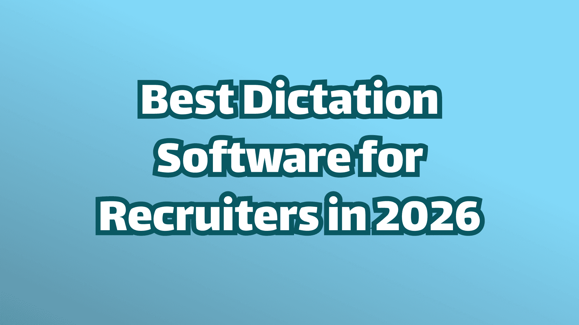 Cover image best dictations offer for recruiters in 2026.