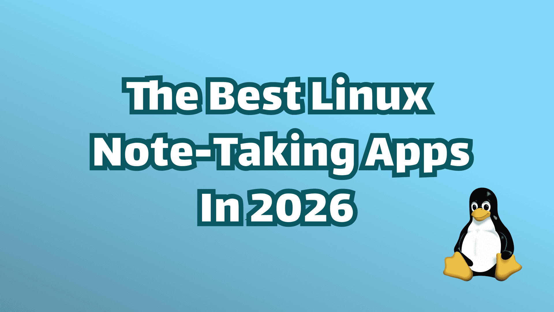Cover image: Best Linux Note-Taking Apps in 2026: 9 Tools Compared
