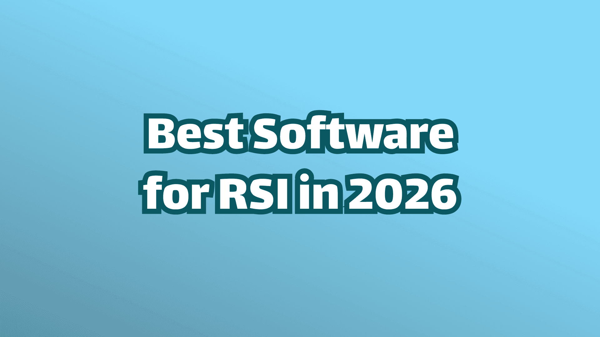 Cover Image: Best Software for Repetitive Strain Injury (RSI) in 2026