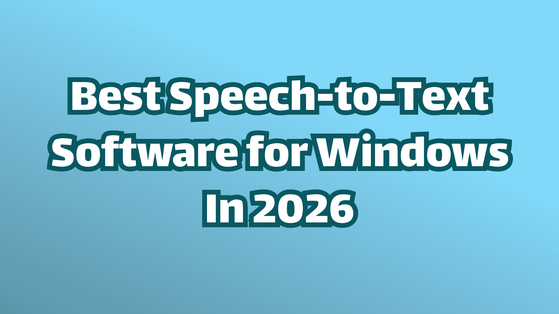 Cover image: Best Speech to Text Software for Windows in 2026