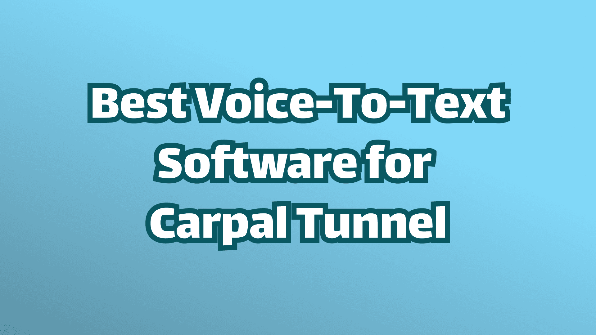 Cover image: Best Voice to Text Software for Carpal Tunnel