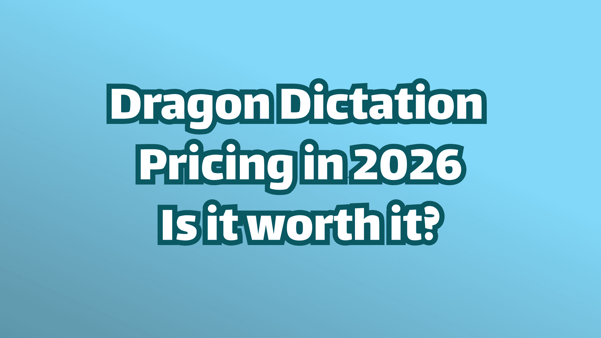 Cover Image: Dragon Dictation Pricing in 2026. Is it worth it? 