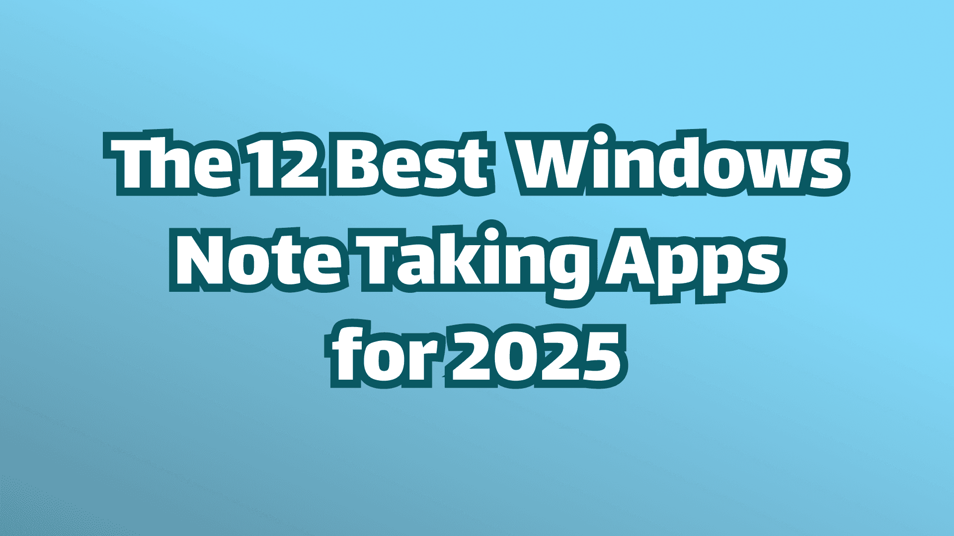 Best Note-Taking Apps for Windows in 2026