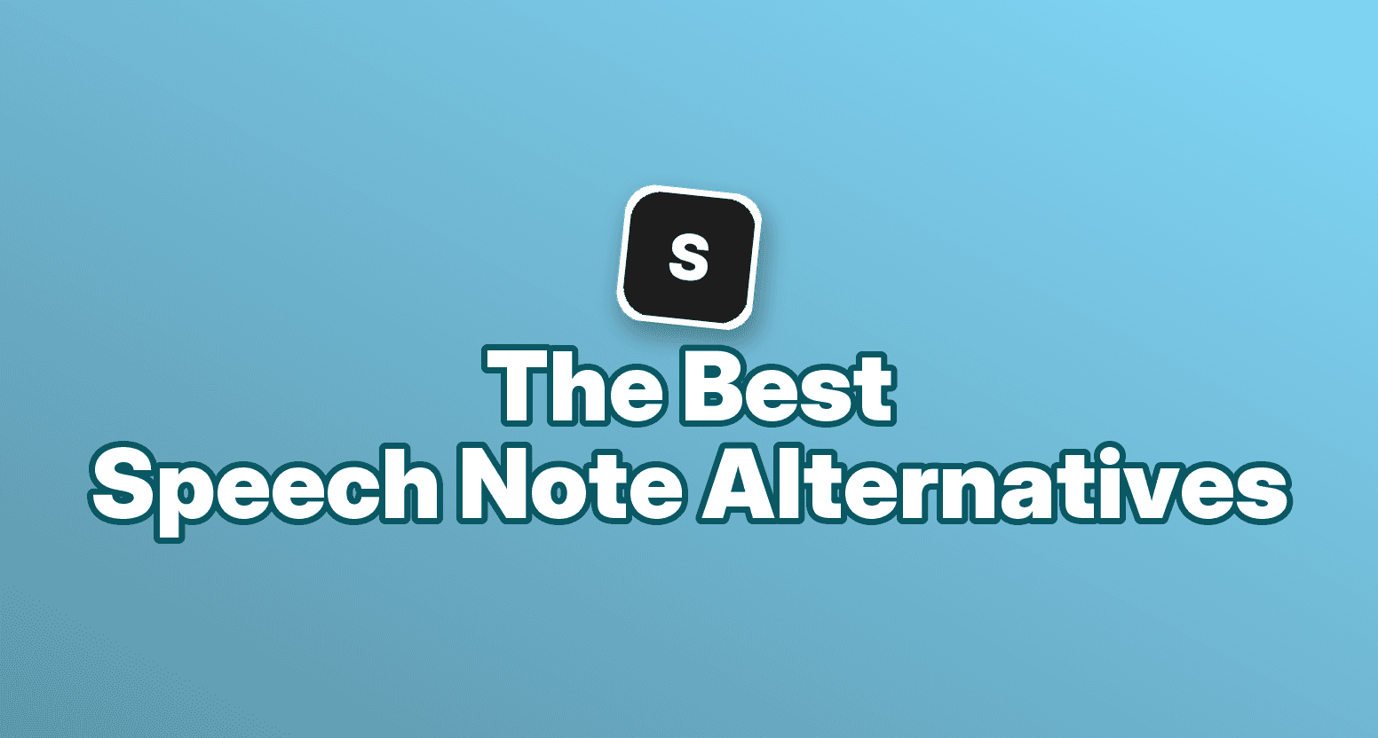 Cover image for Speech Note Alternatives: 7 Tools Compared in 2026