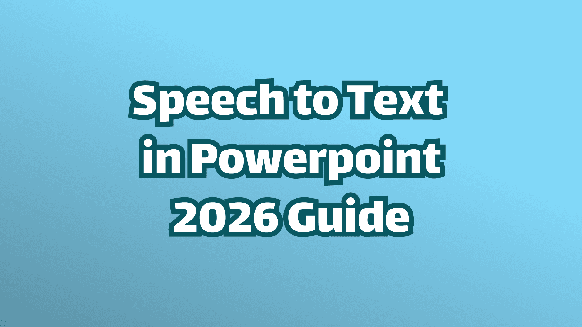 Cover image: Speech to Text in Powerpoint 2026 Guide