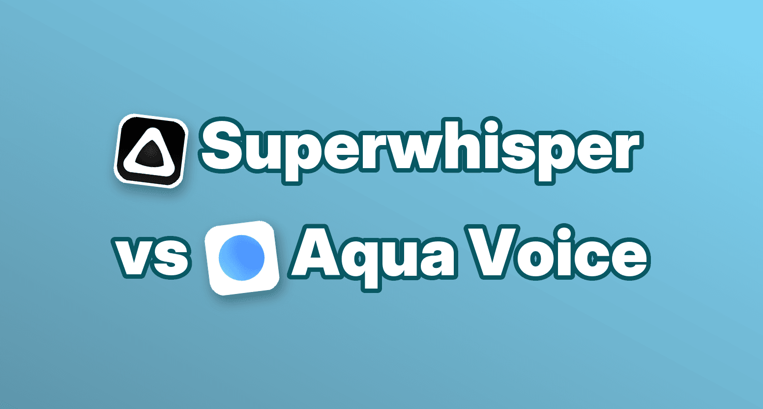 Superwhisper vs Aqua Voice