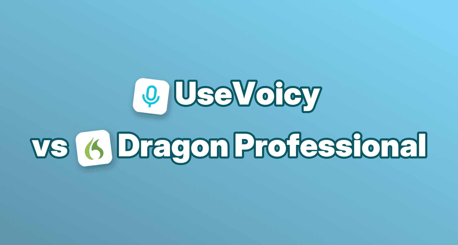 UseVoicy vs. Dragon Professional