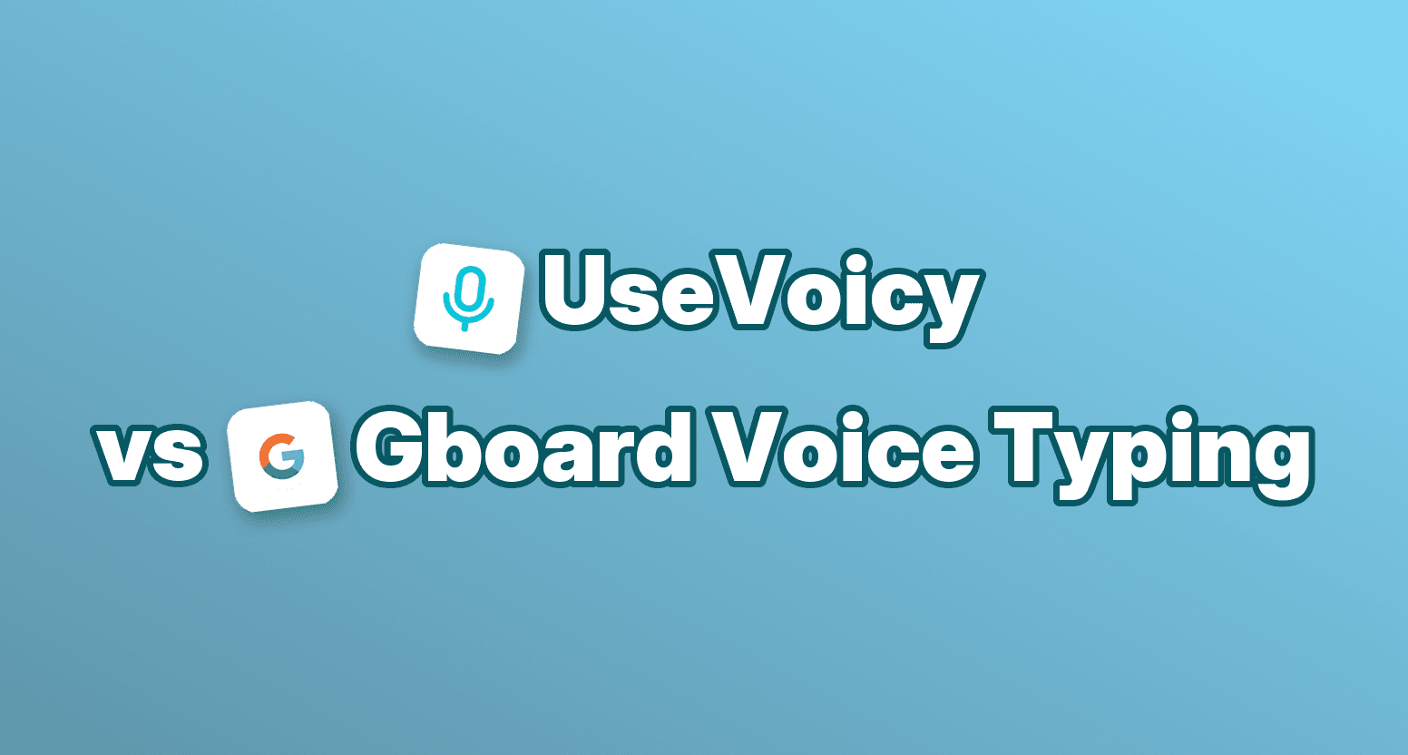 UseVoicy vs Gboard Spracheingabe