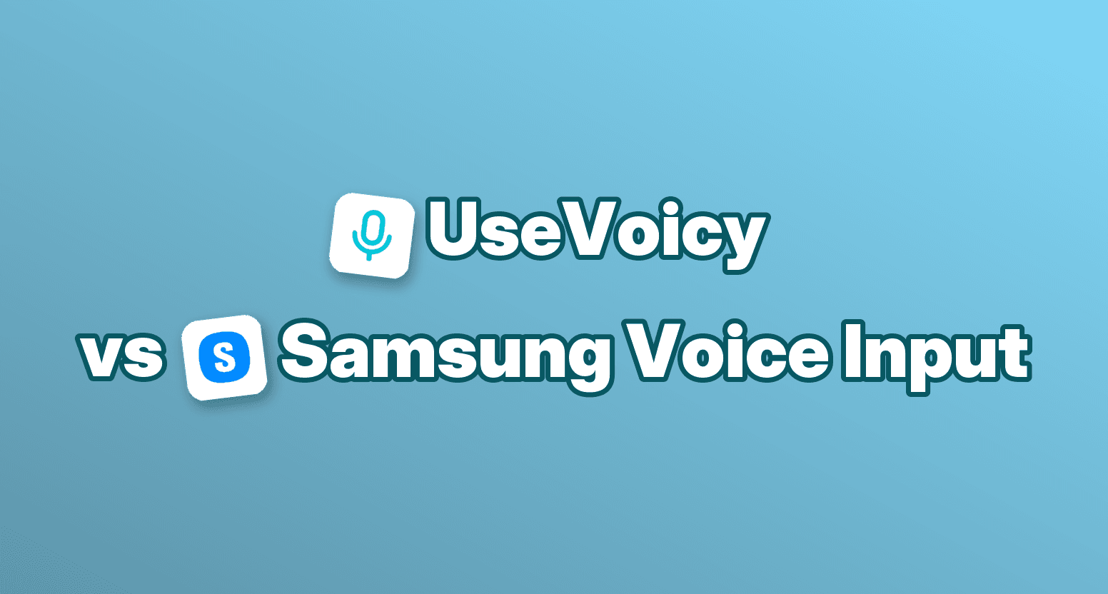 UseVoicy vs. Samsung Spracheingabe