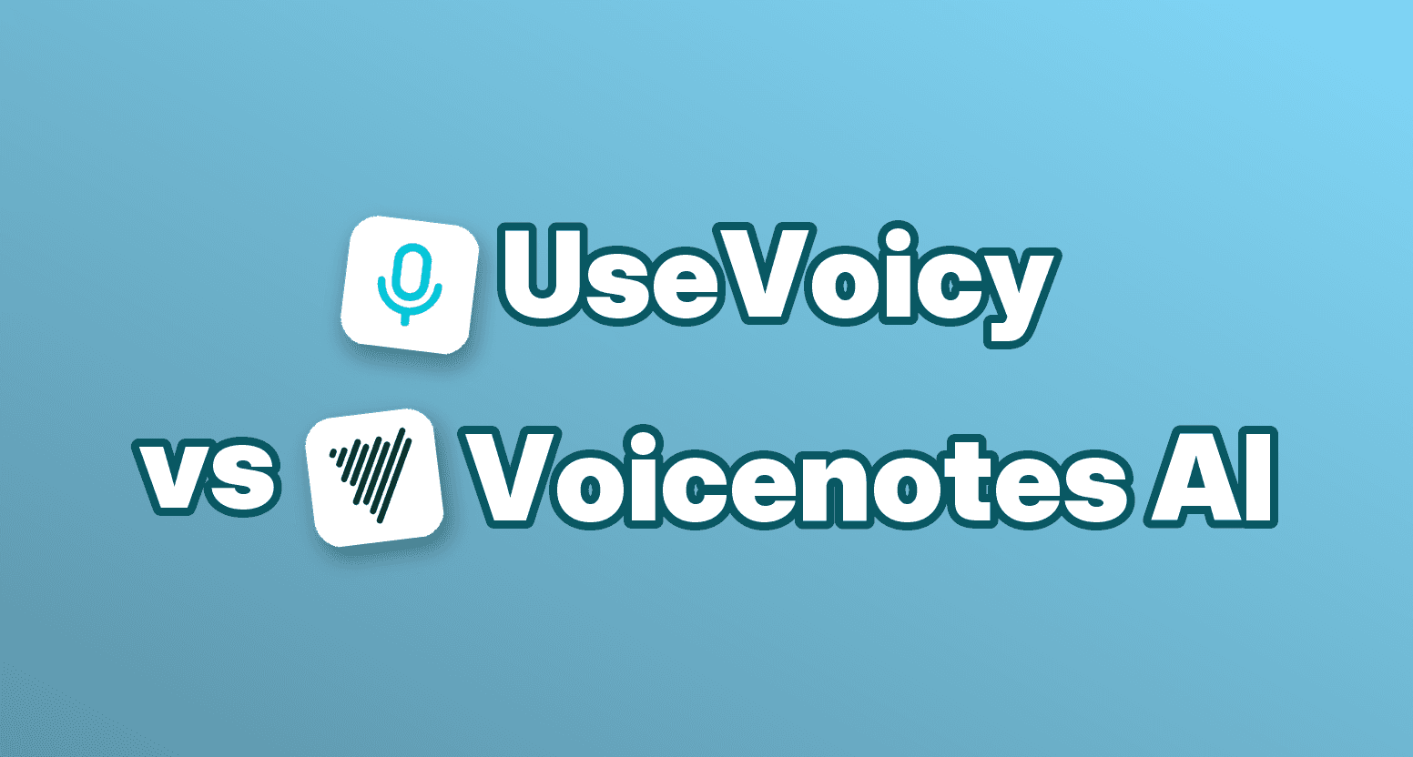 UseVoicy vs Voicenotes AI