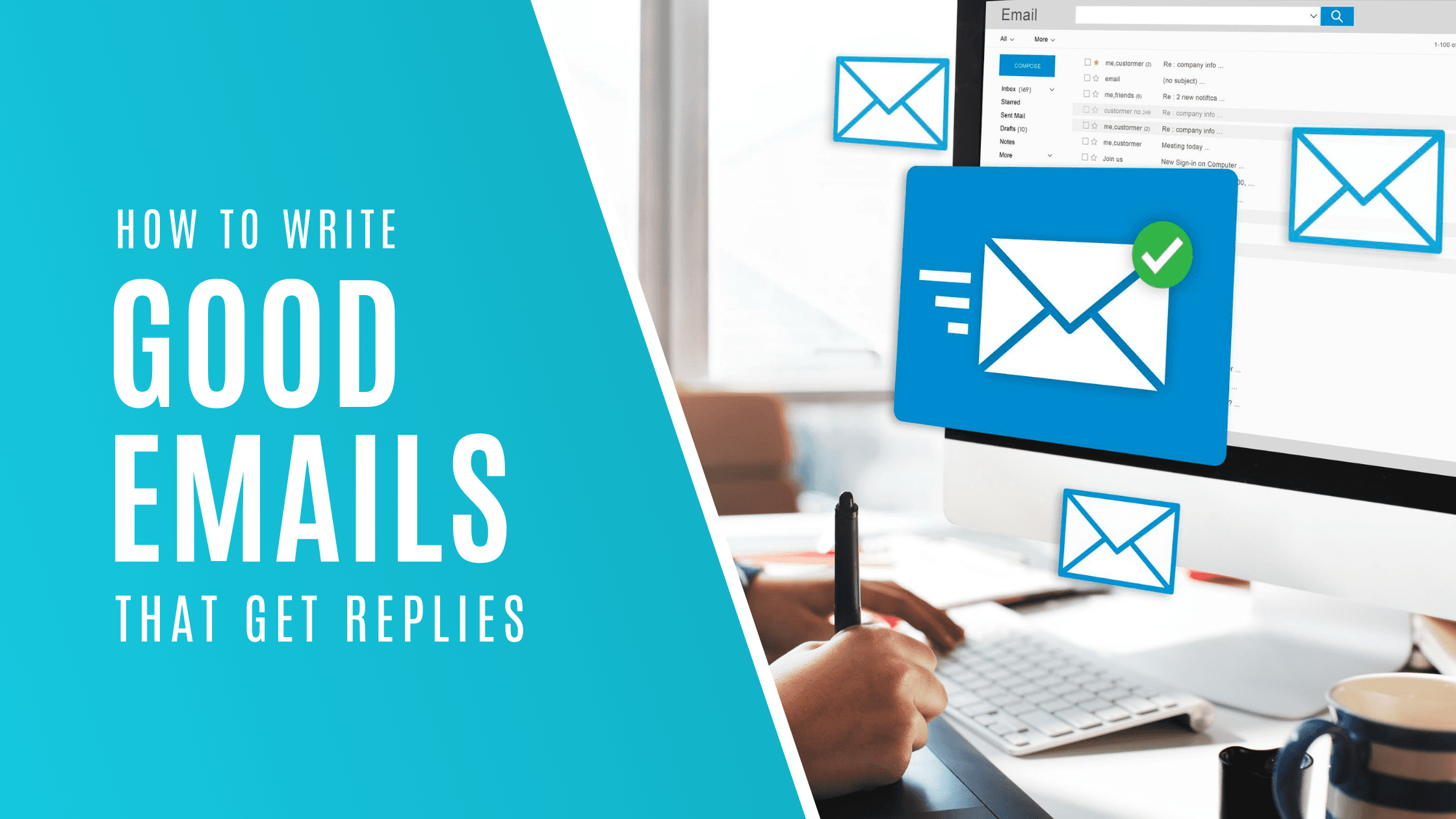 Cover image, white text on blue background, how to write good emails that get replies.  In the background, we can see a computer with a mailbox open in it. 