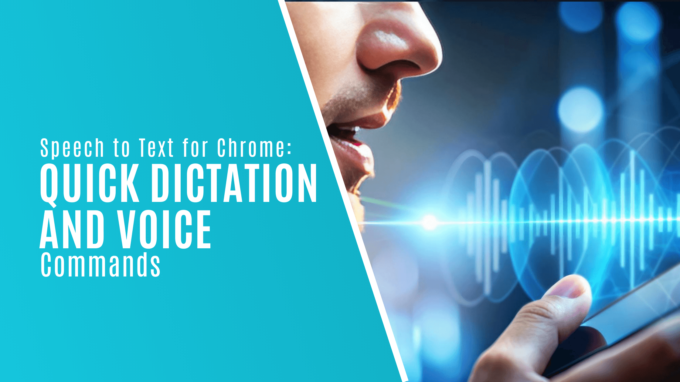 Cover image, white text on blue background that reads "Speech text for Chrome, quick dictation, and voice commands." 