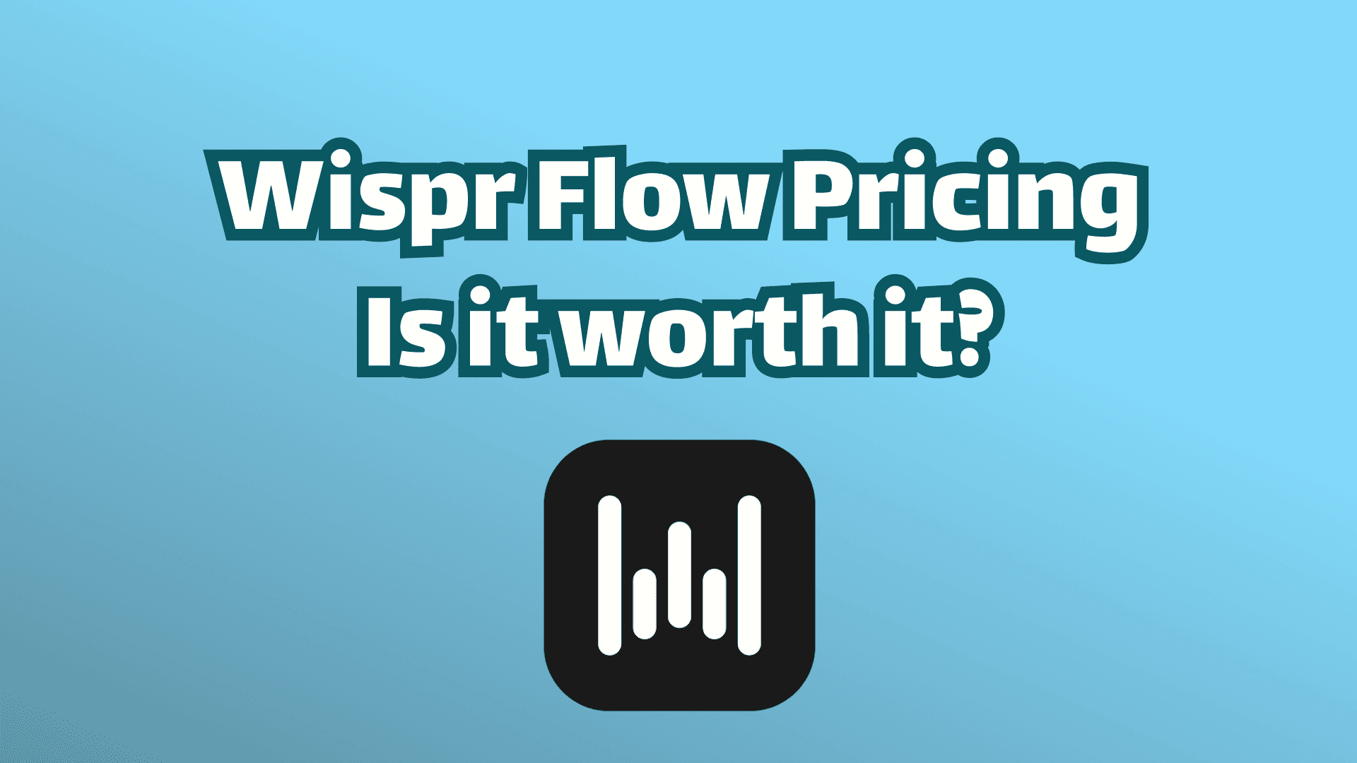 Cover Image: Wispr Flow Pricing 2026. Wispr Flow Logo displayed. White text on Blue Background