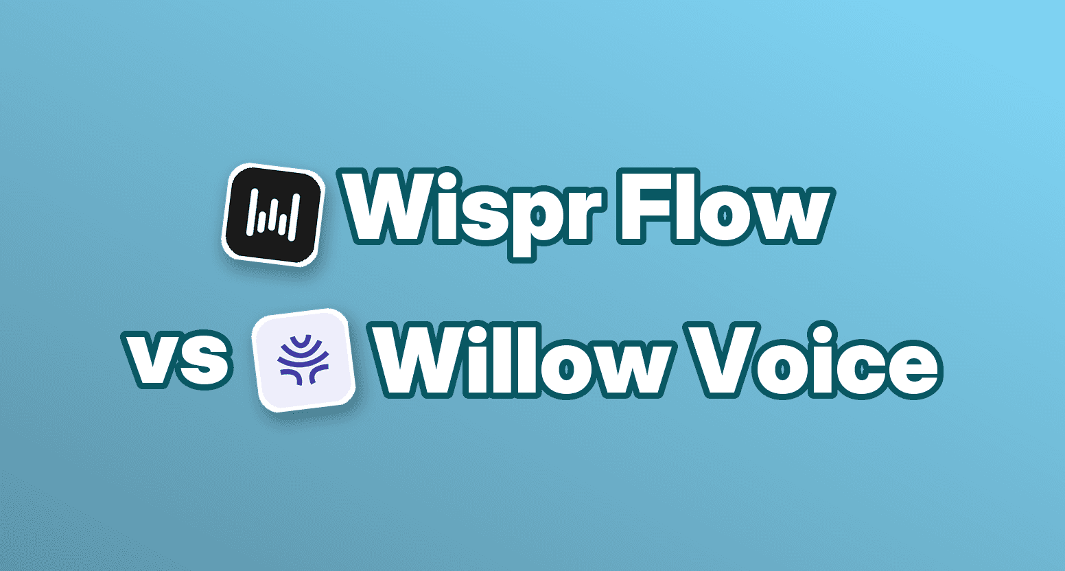 Wispr Flow vs. Willow Voice: Spracherkennung im Vergleich